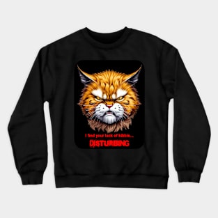 This Cat Is Pissed Off! Crewneck Sweatshirt